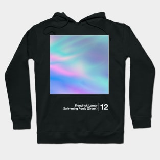 Kendrick Lamar - Swimming Pools (Drank) / Minimal Graphic Artwork Design Hoodie